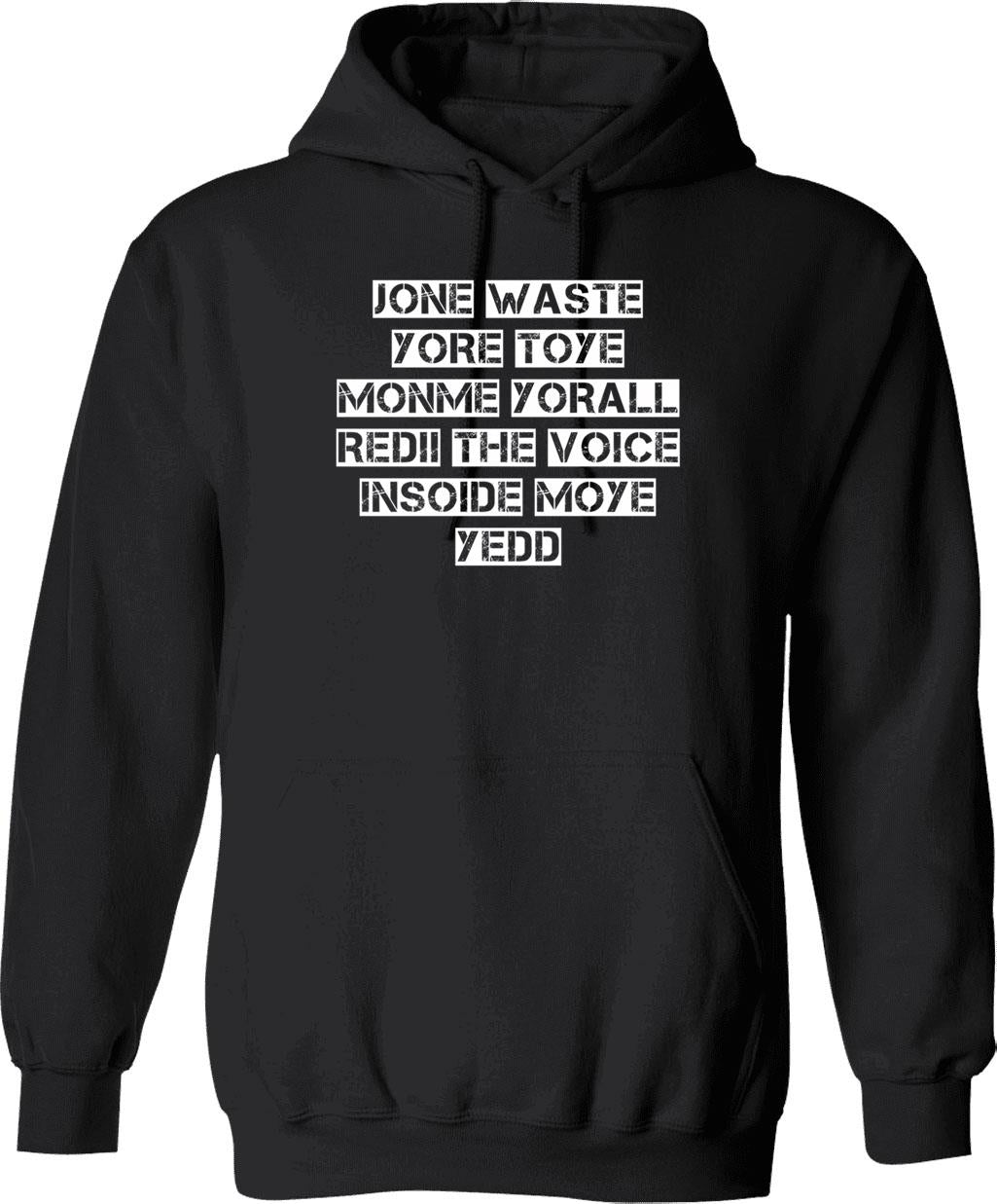 Don_t Waste Your Time On Me Hoodie - Black