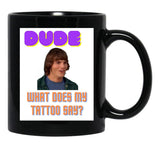 Dude Wheres My Car Design Pt1 Black Coffee Mug, Gift Coffee Mug - Black