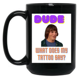Dude Wheres My Car Design Pt1 Black Coffee Mug, Gift Coffee Mug - Black