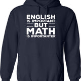 English Is Important But History Is Importanter (1) Hoodie - Navy