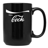 Enjoy Cock Black Coffee Mug, Gift Coffee Mug