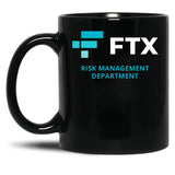 FTX Risk Management Department Fun Idea Black Coffee Mug, Gift Coffee Mug