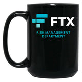 FTX Risk Management Department Fun Idea Black Coffee Mug, Gift Coffee Mug - Black