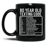 Funny 80 Year Old Texting Code Birthday Black Coffee Mug, Gift Coffee Mug
