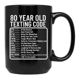 Funny 80 Year Old Texting Code Birthday Black Coffee Mug, Gift Coffee Mug