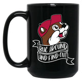 Funny BUC Around and Find Out Black Coffee Mug, Gift Coffee Mug - Black