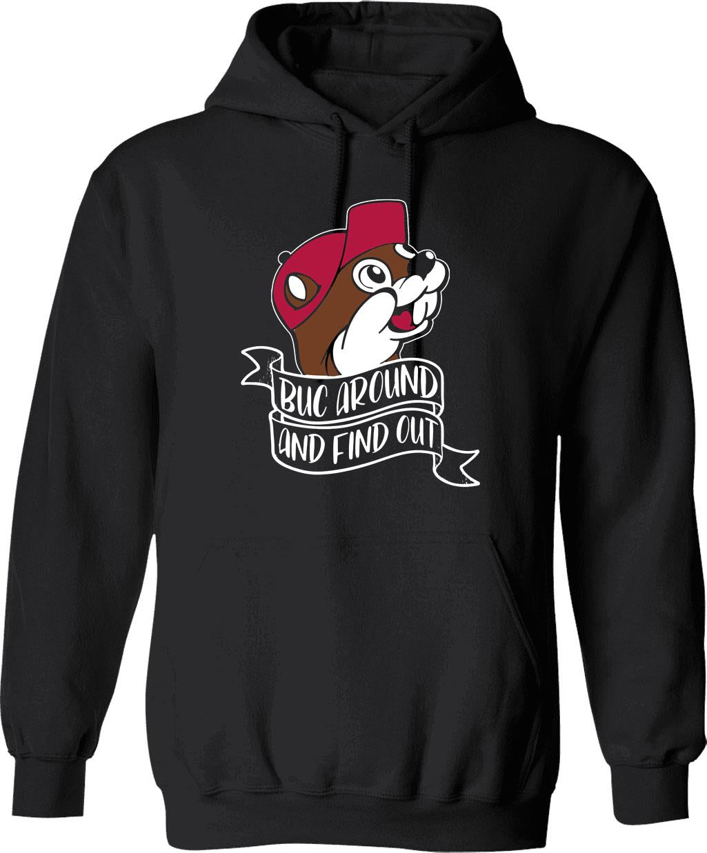 Funny BUC Around and Find Out Graphic Pullover Hoodie - Black