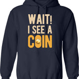 Funny Coin Collector Hoodie - Sarcastic Humor Graphic Hoodie - Navy