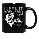 Generic I Jerk It Every Chance I Get Funny Fishing Black Coffee Mug, Gift Coffee Mug - Black