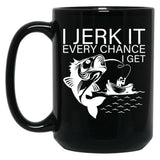 Generic I Jerk It Every Chance I Get Funny Fishing Black Coffee Mug, Gift Coffee Mug - Black
