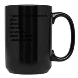 Generic I Speak Fluent French Black Coffee Mug, Gift Coffee Mug