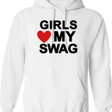 Girls Love My Swag Hoodie - Retro Graphic Pullover Hoodie for Men & Women - White