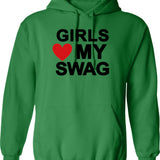Girls Love My Swag Hoodie - Retro Graphic Pullover Hoodie for Men & Women - Green
