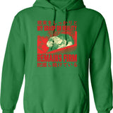 Graphic Vintage I Don't Always Mahna Mahna Hoodie - Green
