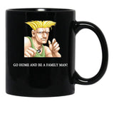 Guile Go Home and Be A Family Man Black Coffee Mug, Gift Coffee Mug - Black