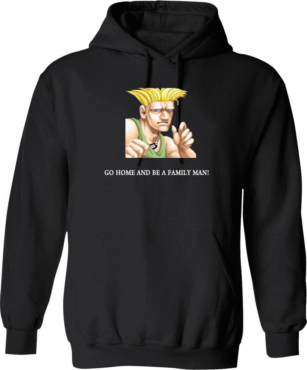 Guile Go Home and Be A Family Man Graphic Pullover Hoodie - Black