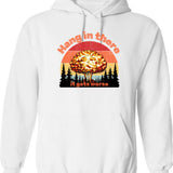 Hang In There Hoodie - Retro Graphic Pullover Hoodie for Men & Women - White