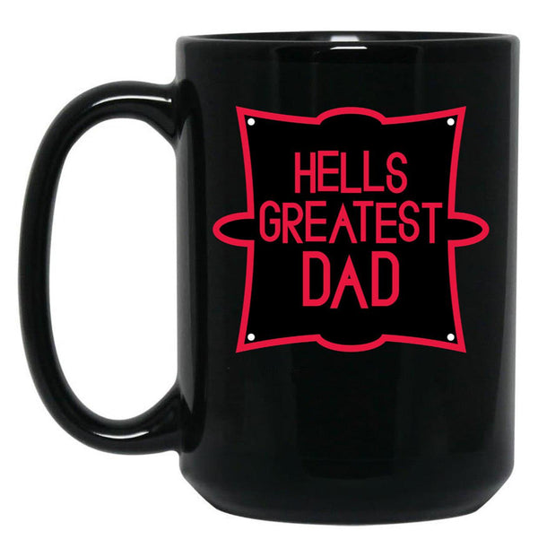 Hell’s Greatest Dad - Parody Classic Black Coffee Mug, Gift Coffee Mug - Black