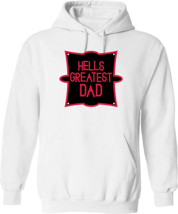 Hell’s Greatest Dad - Parody Hoodie Classic Graphic Pullover Hoodie - White