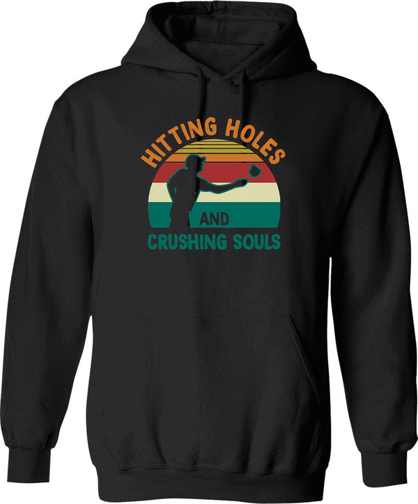 Hitting Holes And Crushing Souls Funny Cornhole Game Hoodie - Black