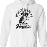 Hootin Leads To Hollerin Hoodie - Retro Graphic Pullover Hoodie for Men & Women - White