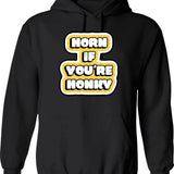 Horn If Youre Honky Hoodie - Retro Graphic Pullover Hoodie for Men & Women - Black