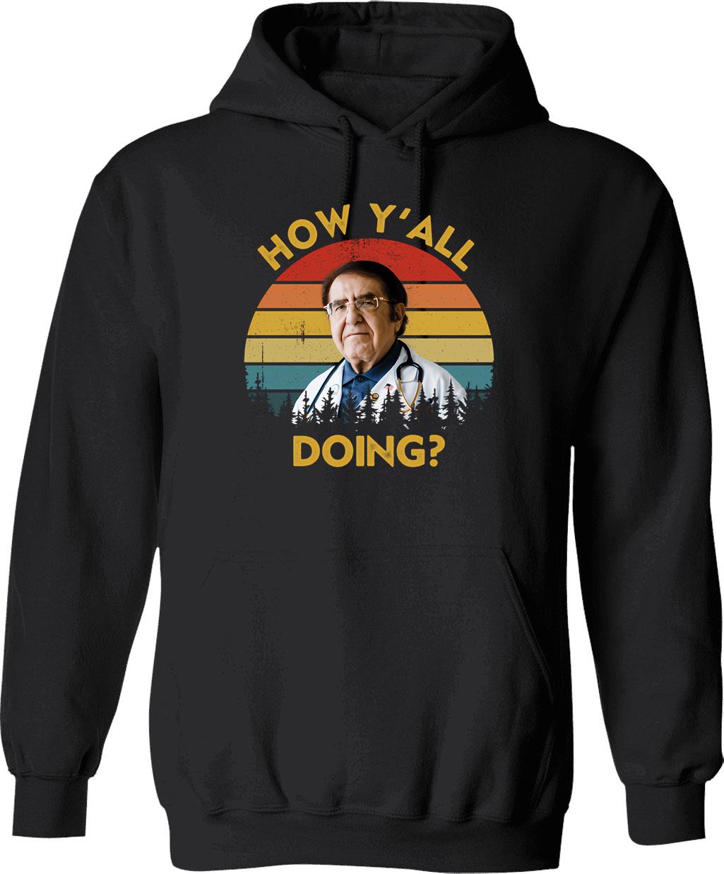 How Y_all Doing Dr Younan Nowzaradan How Y_all Doin Dr Now Vintage Hoodie - Black