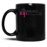 I Am Americas Next Top Model Black Coffee Mug, Gift Coffee Mug