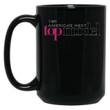 I Am Americas Next Top Model Black Coffee Mug, Gift Coffee Mug - Black