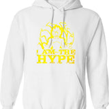 I Am The Hype Hoodie - Retro Graphic Pullover Hoodie for Men & Women - White