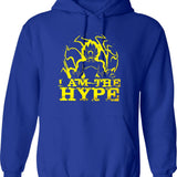 I Am The Hype Hoodie - Retro Graphic Pullover Hoodie for Men & Women - Blue