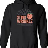 I Bleach My Stink Wrinkle Hoodie - Retro Graphic Pullover Hoodie for Men & Women - Black
