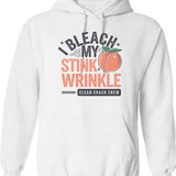 I Bleach My Stink Wrinkle Hoodie - Retro Graphic Pullover Hoodie for Men & Women - White