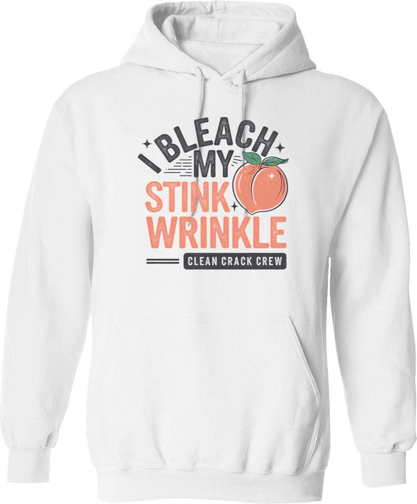 I Bleach My Stink Wrinkle Hoodie - Retro Graphic Pullover Hoodie for Men & Women - White