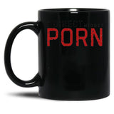 I Direct Midget Porn Funny Adult Humor Black Coffee Mug, Gift Coffee Mug