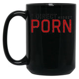I Direct Midget Porn Funny Adult Humor Black Coffee Mug, Gift Coffee Mug - Black