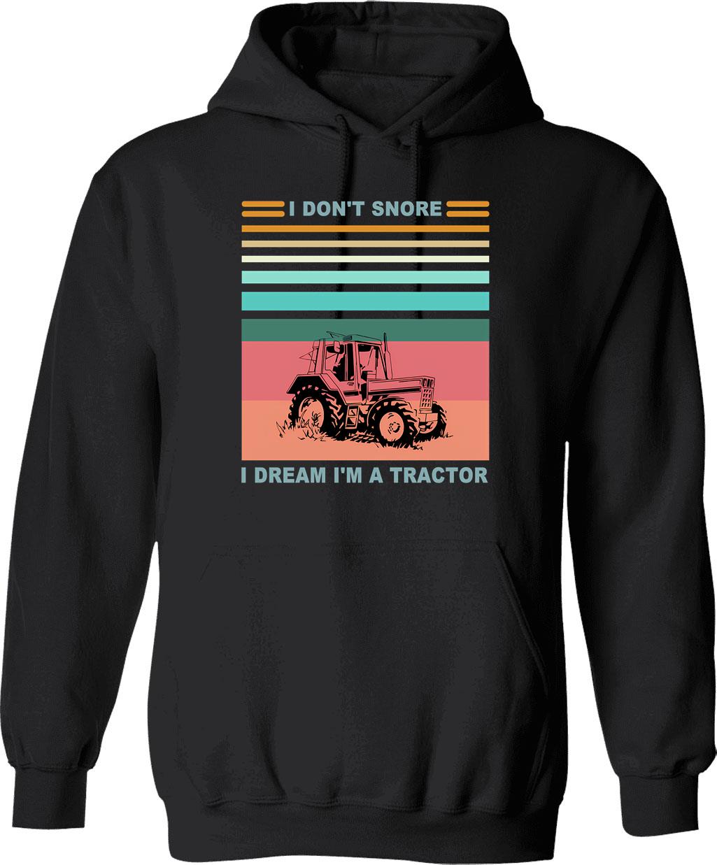 I Don't Snore I Dream I'm A Motorcycle Shirt Funny Father's Day Shirts Hoodie - Black