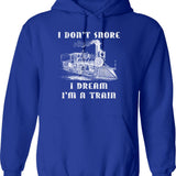 I Don't Snore I Dream I'm A Tractor - Funny Gift For Dad - Funny Father's Day Hoodie - Blue