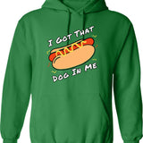 I Got That Dog In Me Funny Retro Vintage Sports Meme Hotdog Hoodie - Green