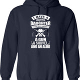 I Have A Beautiful Daughter A Gun A Shovel And An Alibi Graphic Pullover Hoodie - Navy