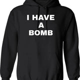 I Have A Bomb Graphic Pullover Hoodie - Black