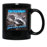 I Hit Rock Bottom and Life Gave Me A Shovel Raccoon Word Art Black Coffee Mug, Gift Coffee Mug - Black