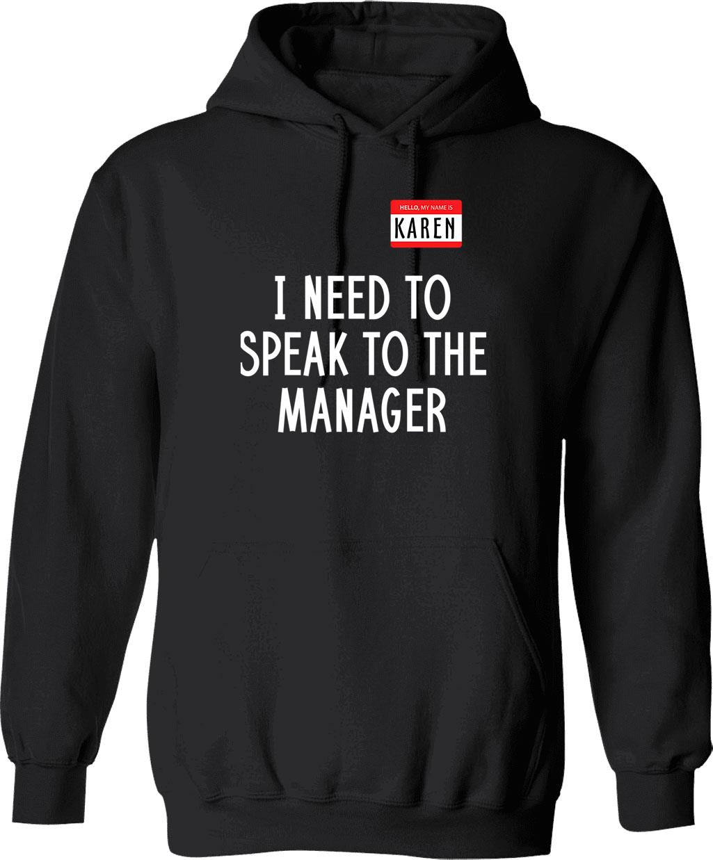 I Need To Speak To The Manager Hoodie - Black