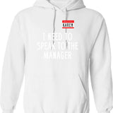 I Need To Speak To The Manager Hoodie - White