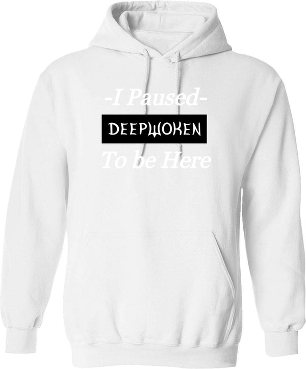 I Paused Deepwoken to Be Here Graphic Pullover Hoodie - White