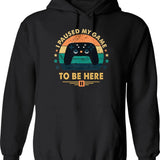 I Paused My Game To Be Here Gamer Gaming Retro Vintage Gift Hoodie - Black