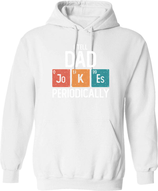 I Tell Dad Jokes Periodically Element Vintage Father's Day - Dad Joke Hoodie - White