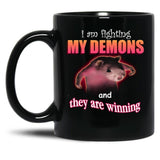 I39M Fighting My Demons and They are Winning Word Art Meme Black Coffee Mug, Gift Coffee Mug