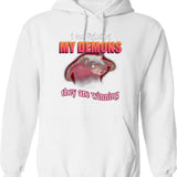 I39M Fighting My Demons and They are Winning Word Art Meme Graphic Pullover Hoodie - White
