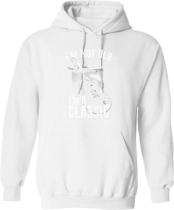 I'm Not Old I'm A Classic (2) Hoodie - White